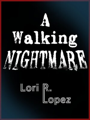 cover image of A Walking Nightmare